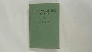 Image du vendeur pour The Eye of the Earth mis en vente par Goldstone Rare Books