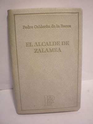 Imagen del vendedor de El Alcalde de Zalamea ( Colección El Parnasillo ) a la venta por Librería Antonio Azorín