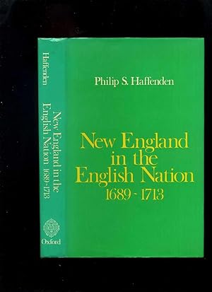 New England in the English Nation 1689-1713