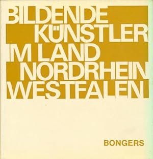 Bildende Künstler im Land Nordrhein Westfalen. Band 6: Düsseldorf. Hrsg.: Wirtschaftsverband Bild...