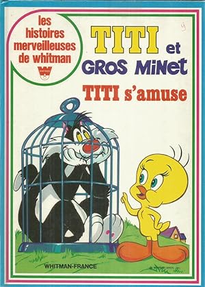 Immagine del venditore per Titi et gros Minet - Titi s'amuse venduto da Joie de Livre