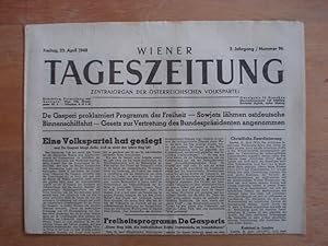 Wiener Tageszeitung - Zentralorgan der österreichischen Volkspartei - Wien, Freitag den 23. April...