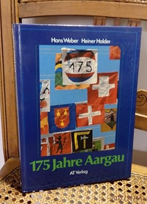 Imagen del vendedor de 175 Jahre Aargau Erinnerungen an das Aargauerfest 1978 a la venta por Antiquariat Ekkehard Schilling