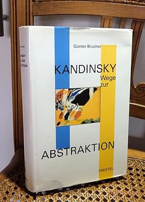 Imagen del vendedor de Wassily Kandinsky. Wege zur Abstraktion. Mit 166 Abbildungen a la venta por Antiquariat Ekkehard Schilling