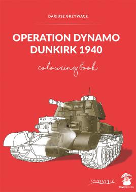 Bild des Verkufers fr Operation Dynamo: Dunkirk 1940 (Colouring book) zum Verkauf von Book Bunker USA