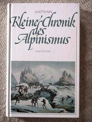 Kleine Chronik des Alpinismus.