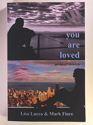 Bild des Verkufers fr You Are Loved . . . an email memoir zum Verkauf von Leserstrahl  (Preise inkl. MwSt.)