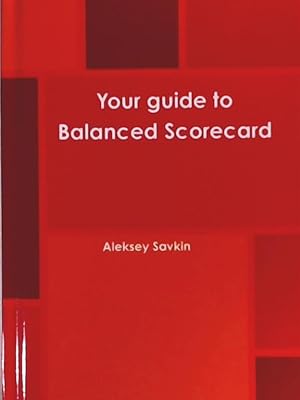 Bild des Verkufers fr Your Guide to Balanced Scorecard zum Verkauf von Leserstrahl  (Preise inkl. MwSt.)