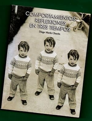 Imagen del vendedor de COMPORTAMIENTOS, REFLEXIONES EN TRES TIEMPOS. a la venta por Librera DANTE