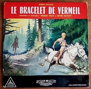 Image du vendeur pour Le Bracelet de Vermeil. ( Disque 33 tours, complet du prire d'insrer ) mis en vente par Librairie Victor Sevilla