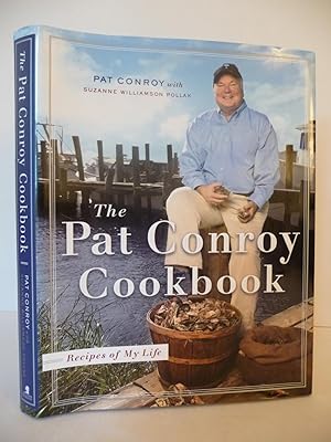 Seller image for The Pat Conroy Cookbook: Recipes of My Life for sale by ARABESQUE BOOKS