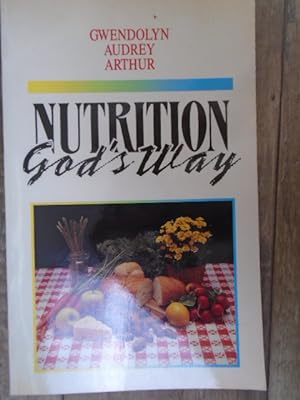 Immagine del venditore per Nutrition God's Way venduto da Archives Books inc.