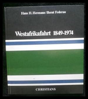 Westafrikafahrt 1849-1974