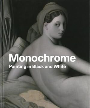 Bild des Verkufers fr Monochrome : Painting in Black and White zum Verkauf von GreatBookPrices