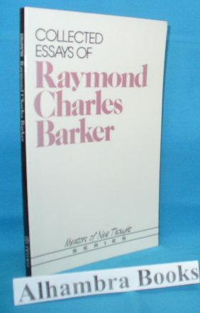 Seller image for Collected Essays of Raymond Charles Barker for sale by Alhambra Books