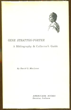 Imagen del vendedor de Gene Stratton-Porter: A Bibliography & Collector's Guide a la venta por Dearly Departed Books