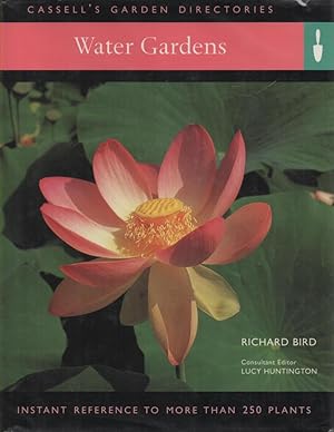 Seller image for Water Gardens - Cassell's Garden Directories Instant Reference to More than 250 Plants for sale by lamdha books