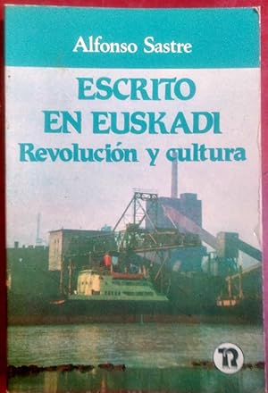 Escrito en Euskadi. Revolución y cultura