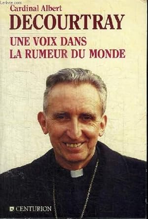 Seller image for UNE VOIX DANS LA RUMEUR DU MONDE for sale by Le-Livre