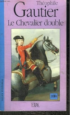 Bild des Verkufers fr LE CHEVALIER DOUBLE zum Verkauf von Le-Livre