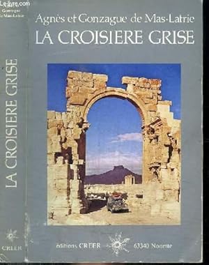 Seller image for LA CROISIERE GRISE for sale by Le-Livre
