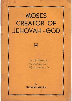 Imagen del vendedor de MOSES CREATOR OF JEHOVAH-GOD a la venta por The Avocado Pit