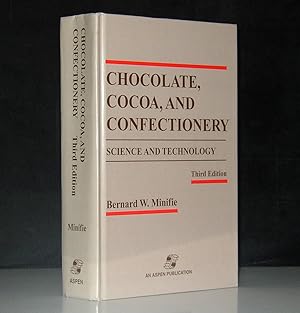 Chocolate, Cocoa, and Confectionery: Science and Technology (Chapman & Hall Food Science Book)