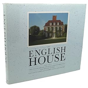 Seller image for THE ENGLISH HOUSE, 1860-1914 : The Flowering of English Domestic Architecture for sale by Rare Book Cellar