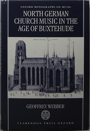 North German Church Music in the Age of Buxtehude