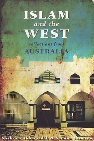 Bild des Verkufers fr Islam and the West. Reflections from Australia. zum Verkauf von Asia Bookroom ANZAAB/ILAB