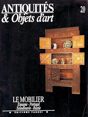 Seller image for Antiquit & objets d'art N20 - Le mobilier Espagne, Portugal, Scandinavie, Russie - for sale by Le Petit Livraire