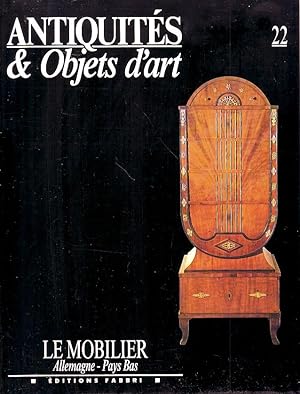 Seller image for Antiquit & objets d'art N22 - Le mobilier Allemagne et Pays-Bas - for sale by Le Petit Livraire