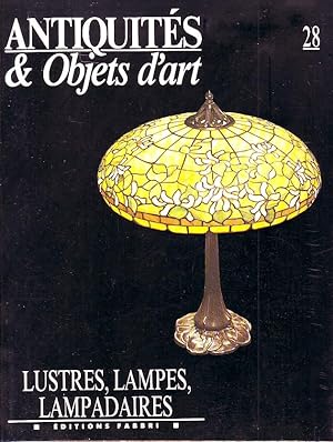 Seller image for Antiquit & objets d'art N28 - Lustres, lampes, lampadaires - for sale by Le Petit Livraire