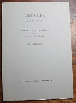 Pursisniha A Zoroastrian Catechism Part II. Facsimiles
