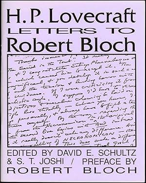 H. P. LOVECRAFT: LETTERS TO ROBERT BLOCH and H. P. LOVECRAFT: LETTERS TO ROBERT BLOCH SUPPLEMENT....