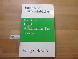 Bild des Verkäufers für BGB, allgemeiner Teil : ein Studienbuch. von / Juristische Kurz-Lehrbücher zum Verkauf von Wimbauer Buchversand