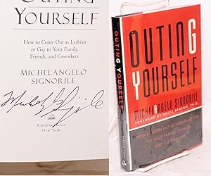 Immagine del venditore per Outing Yourself: how to come out as lesbian or gay to your family, friends, and coworkers venduto da Bolerium Books Inc.