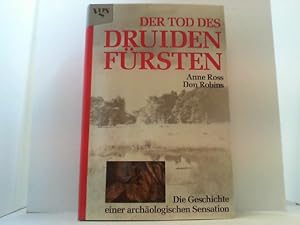 Bild des Verkufers fr Der Tod des Druidenfrsten. Die Geschichte einer archologischen Sensation. zum Verkauf von Antiquariat Uwe Berg