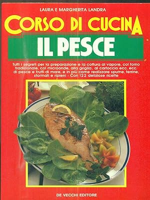 Bild des Verkufers fr Corso di cucina. Il pesce zum Verkauf von Librodifaccia