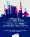 Seller image for Introduccin a la Ingeniera Qumica: Problemas resueltos de Balances de Materia y Energa for sale by AG Library