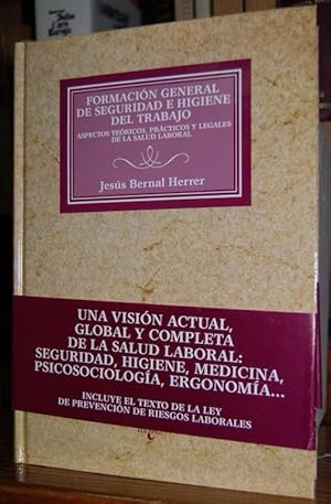 Seller image for FORMACION GENERAL DE SEGURIDAD E HIGIENE DEL TRABAJO. Aspectos tericos, prcticos y legales de la salud laboral for sale by Fbula Libros (Librera Jimnez-Bravo)