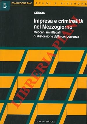 Impresa e criminalità nel Mezzogiorno.