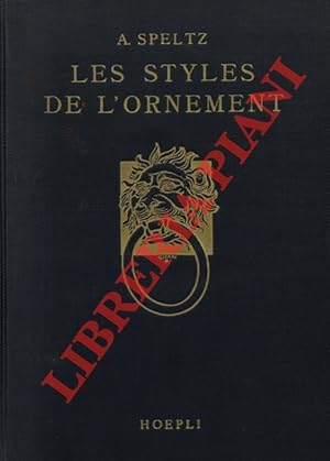 Les styles de l'ornement depuis les temps préhistoriques jusqu'au milieu di XIXème siècle.