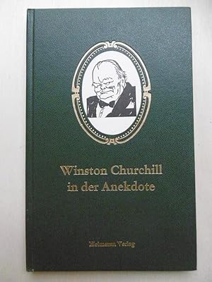 Winston Churchill in der Anekdote. Gesammelt, übersetzt und bearbeitet von Karl Zentner.
