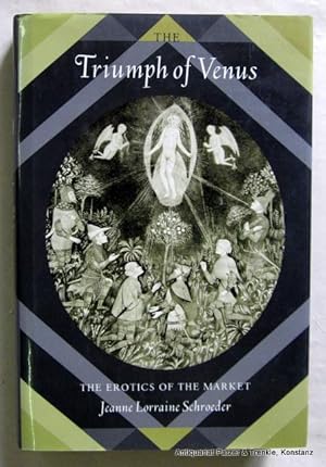 Image du vendeur pour The Triumph of Venus. The Erotics of the Market. Berkeley, University of California Press, (2004). VIII, 318 S. Or.-Lwd. mit Schutzumschlag. (ISBN 0520234316). mis en vente par Jrgen Patzer