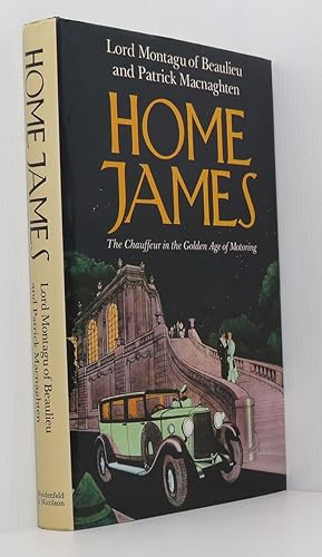 Bild des Verkufers fr Home James: The Chauffeur in the Golden Age of Motoring zum Verkauf von Durdles Books (IOBA) (PBFA)