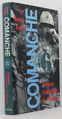 Commanche Six: Company Commander in Vietnam