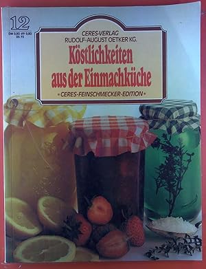 Seller image for Kstliches aus der Einmachkche 12. Ceres Feinschmecker-Edition for sale by biblion2