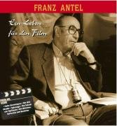 Franz Antel : ein Leben für den Film. ; Bernd Buttinger