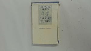 Immagine del venditore per Heroes Of The Baptist Church. venduto da Goldstone Rare Books